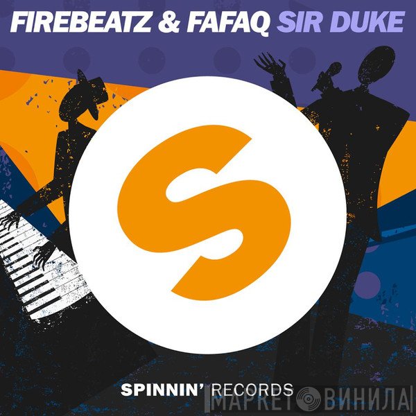 Firebeatz & Fafaq  - Sir Duke