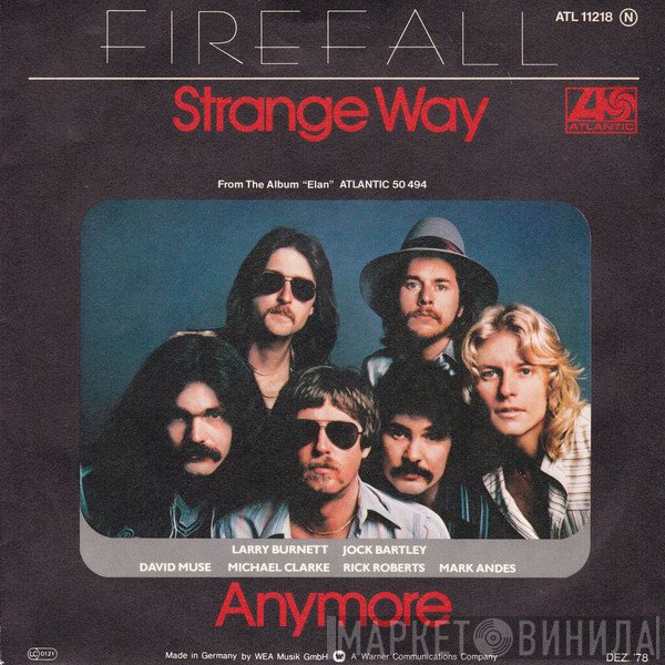 Firefall  - Strange Way / Anymore
