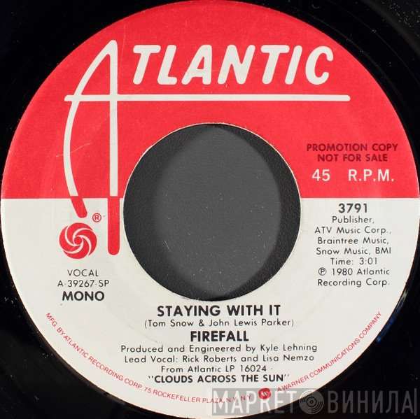 Firefall  - Staying With It
