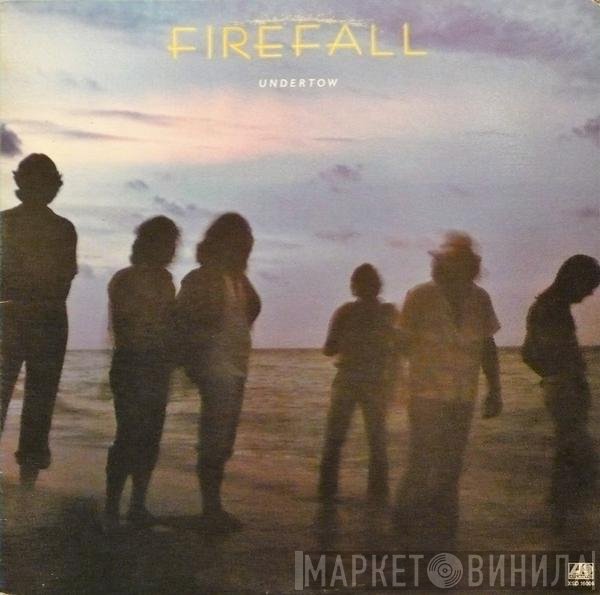 Firefall  - Undertow