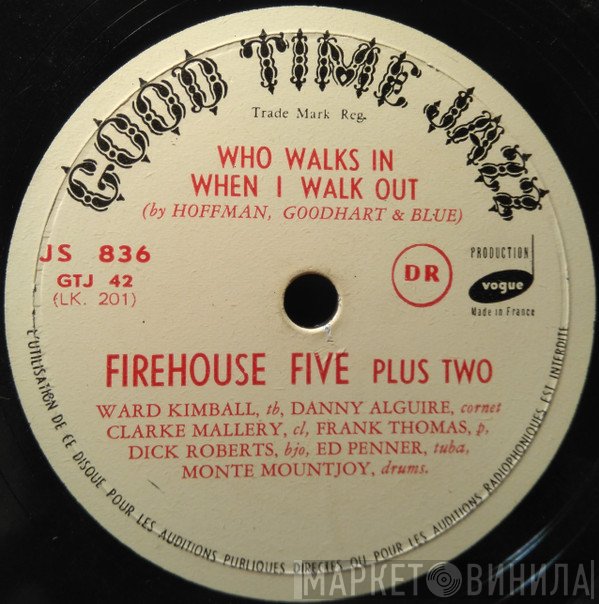 Firehouse Five Plus Two  - Who Walks In When I Walk Out / Fire Chief Rag