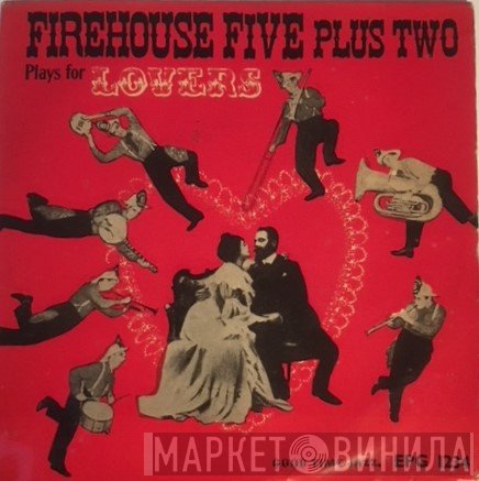 Firehouse Five Plus Two - Plays For Lovers