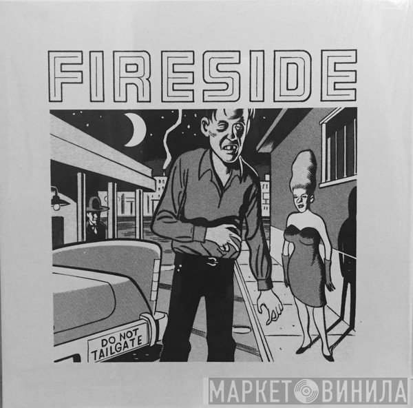 Fireside - Do Not Tailgate