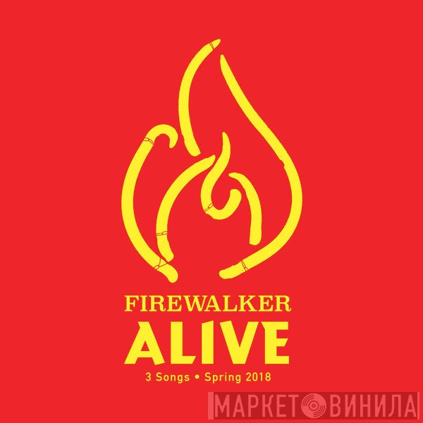 Firewalker  - Alive
