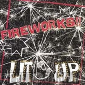 Fireworks  - Lit Up