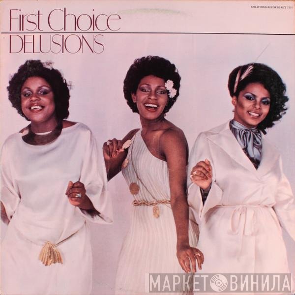 First Choice  - Delusions