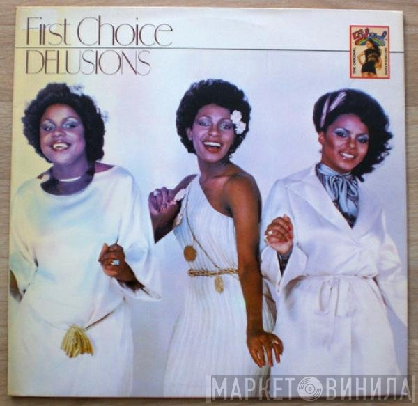 First Choice  - Delusions