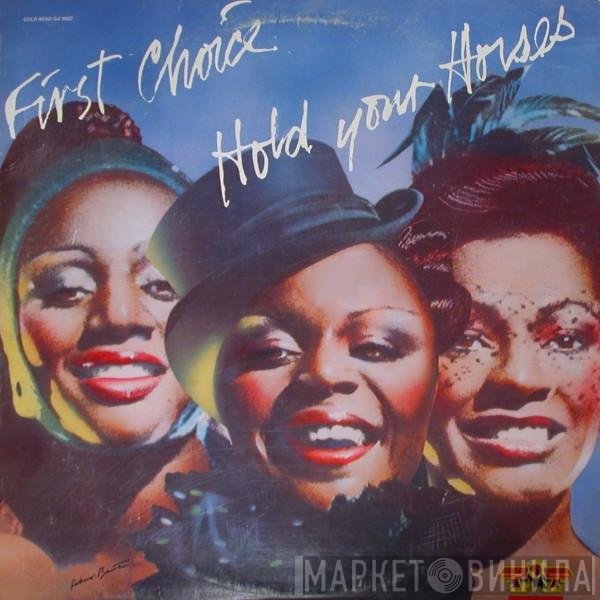 First Choice - Hold Your Horses