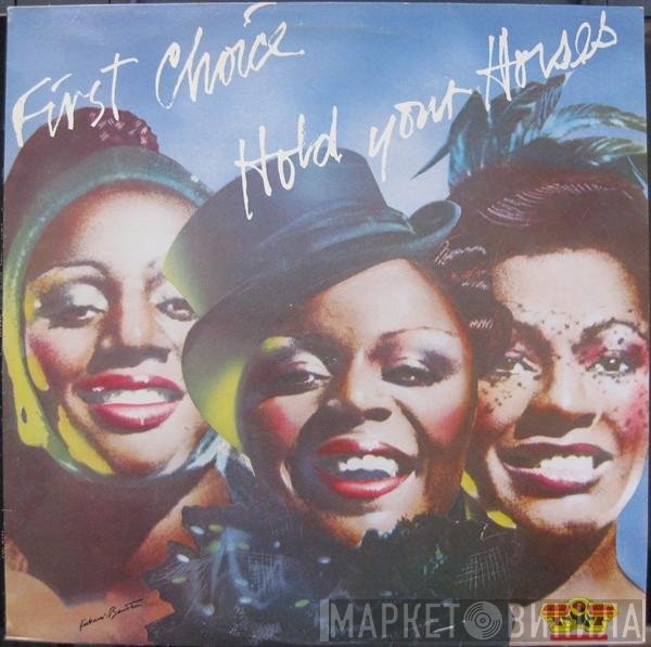 First Choice - Hold Your Horses