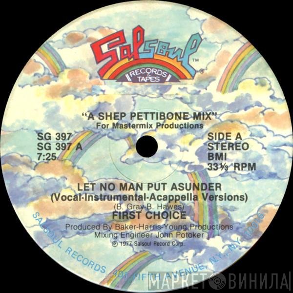 First Choice  - Let No Man Put Asunder