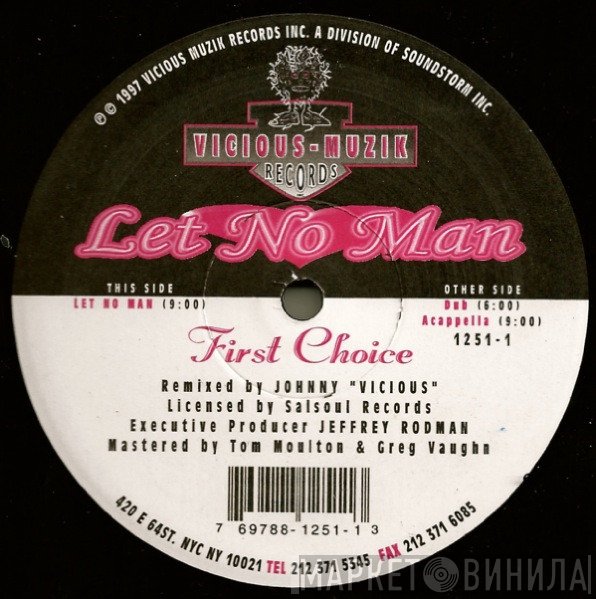 First Choice  - Let No Man