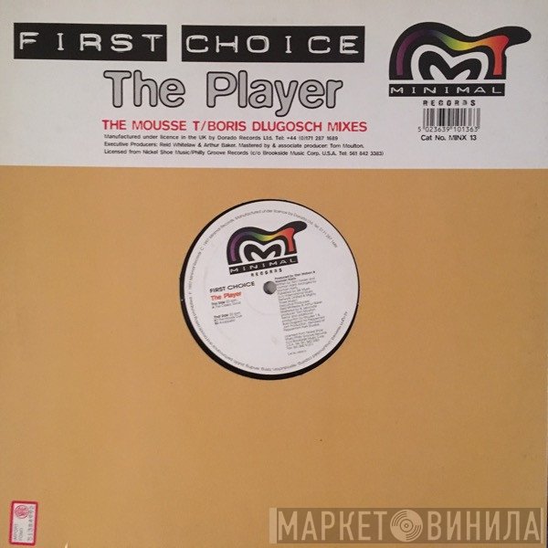 First Choice - The Player (The Mousse T / Boris Dlugosch Mixes)