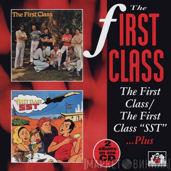 First Class   - The First Class / The First Class "SST"...Plus