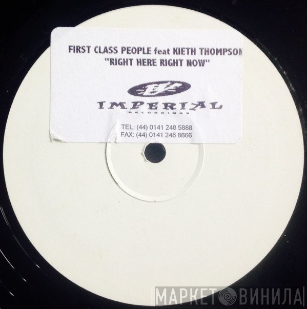 First Class People - Right Here Right Now