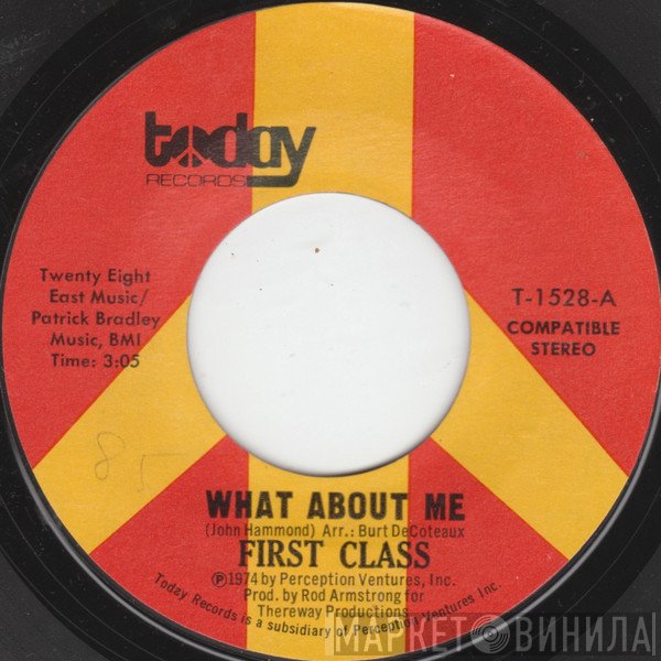 First Class   - What About Me