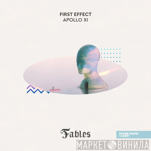 First Effect  - Apollo XI