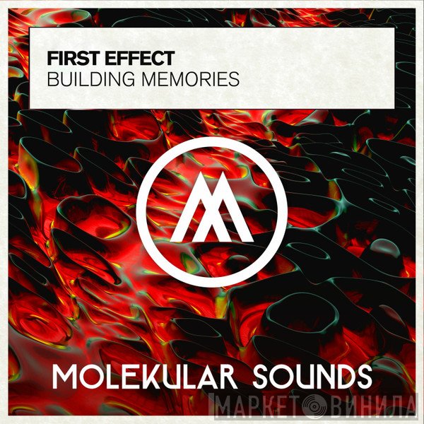First Effect  - Building Memories