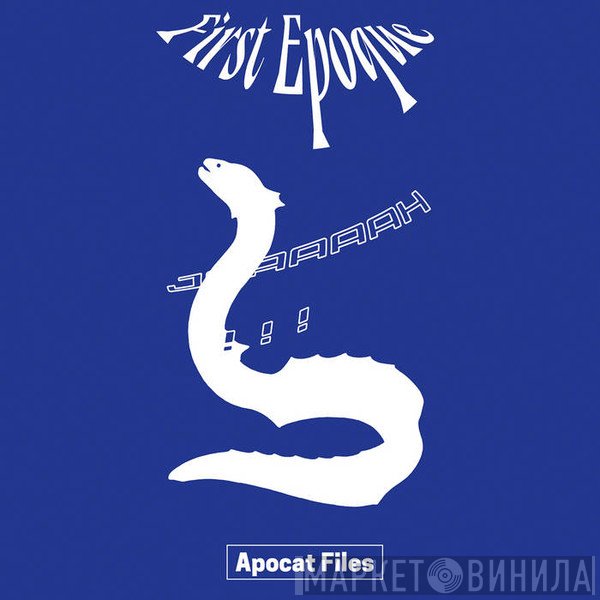 First Epoque - Apocat Files