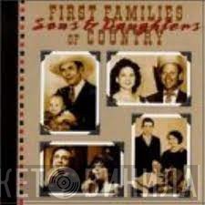  - First Families Of Country - Sons & Daughters