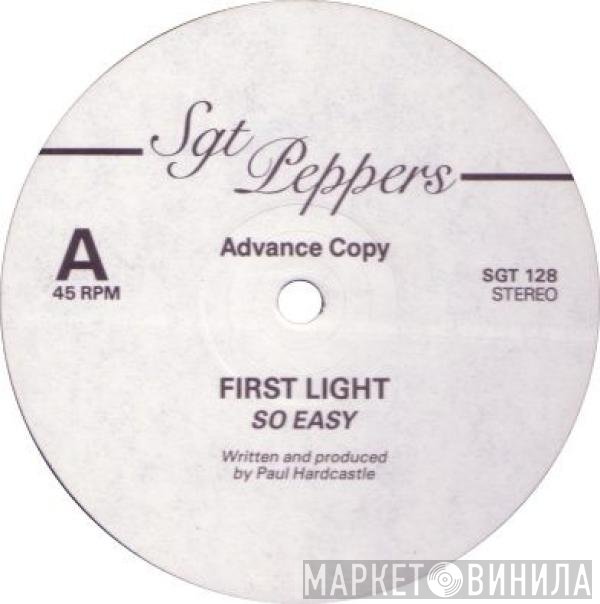 First Light  - So Easy