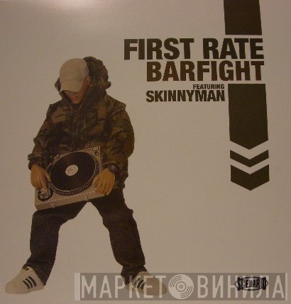 First Rate Featuring Skinnyman  - Bar Fight