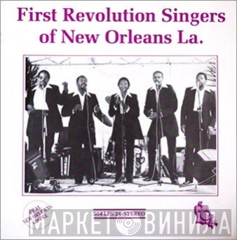 First Revolution Singers Of New Orleans La. - First Revolution Singers Of New Orleans La.