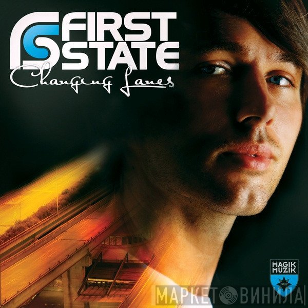 First State  - Changing Lanes