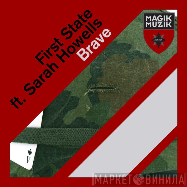 First State Ft. Sarah Howells  - Brave