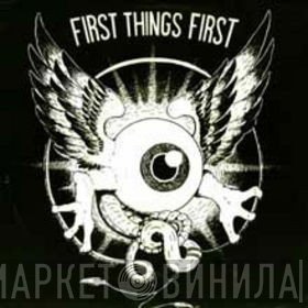 First Things First  - Second To None