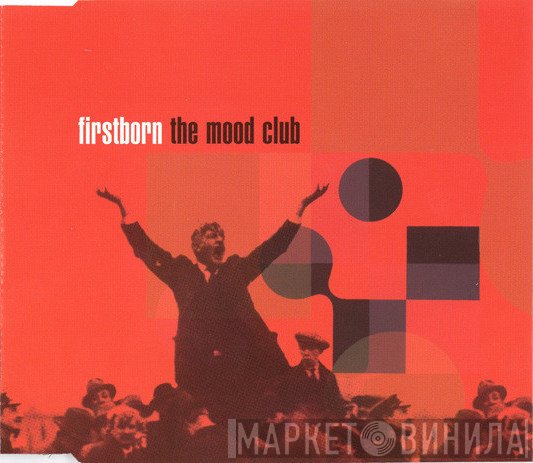 Firstborn - The Mood Club