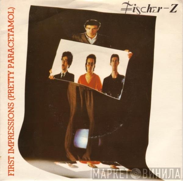 Fischer-Z - First Impressions (Pretty Paracetamol)