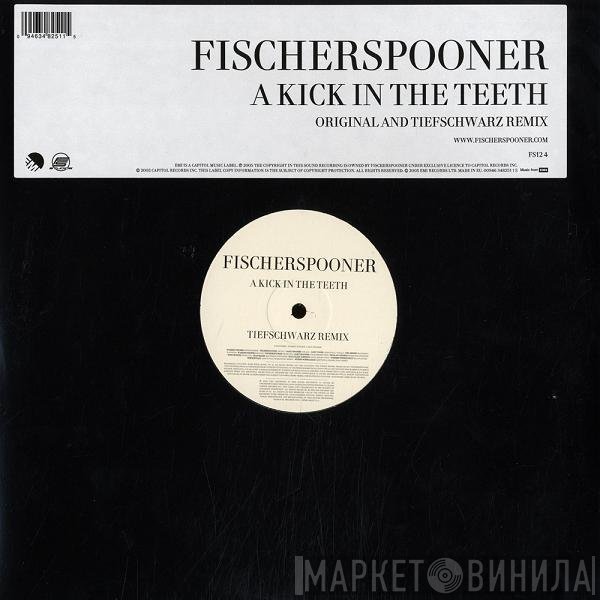 Fischerspooner  - A Kick In The Teeth