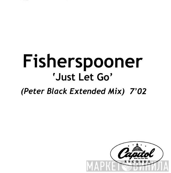Fischerspooner  - Just Let Go