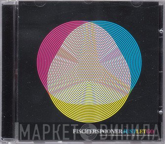 Fischerspooner  - Just Let Go