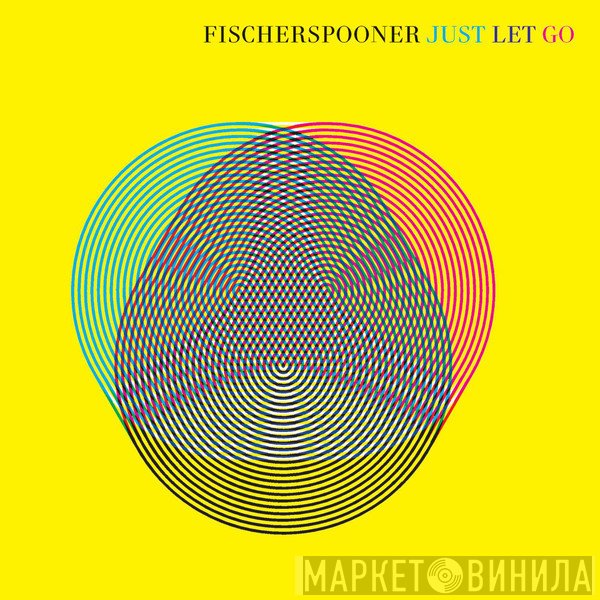 Fischerspooner  - Just Let Go