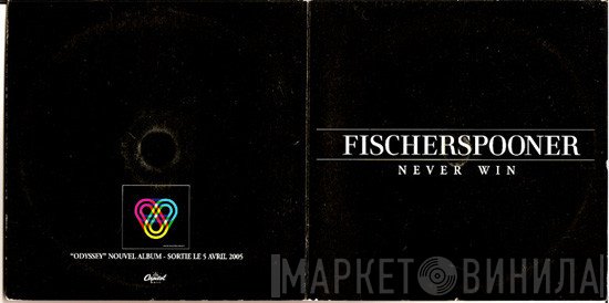Fischerspooner  - Never Win