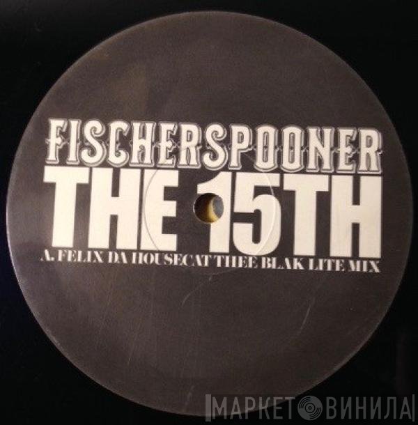 Fischerspooner - The 15th