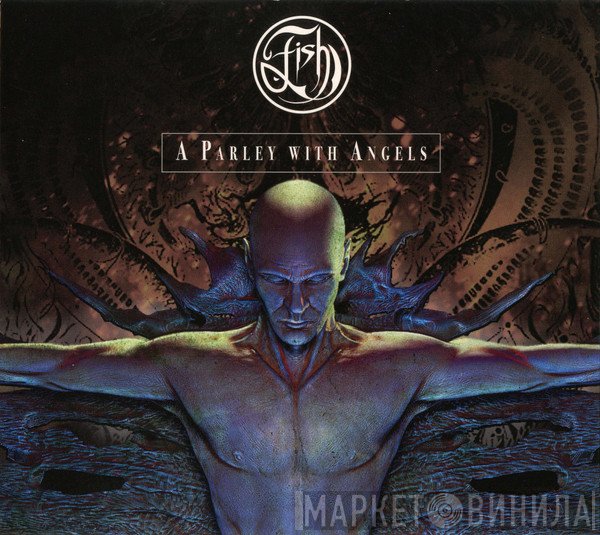 Fish  - A Parley With Angels