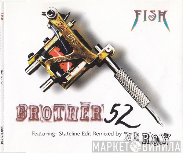 Fish  - Brother 52