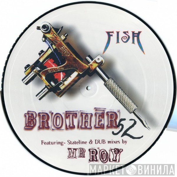 Fish - Brother 52