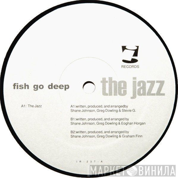 Fish Go Deep - The Jazz