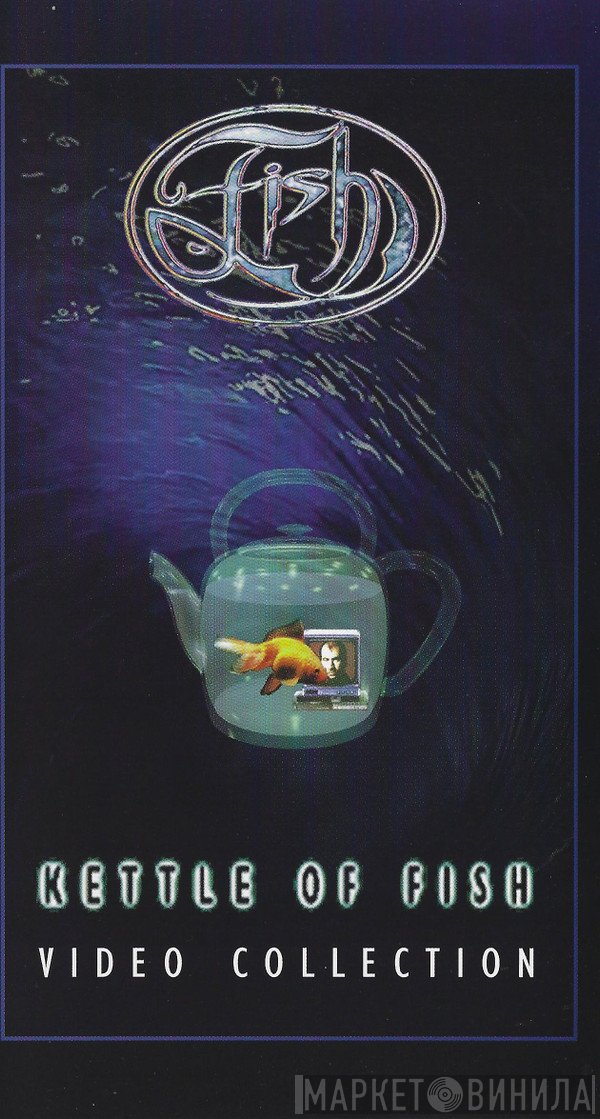 Fish  - Kettle Of Fish: Video Collection