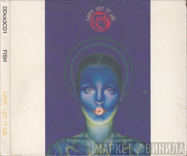 Fish  - Lady Let It Lie