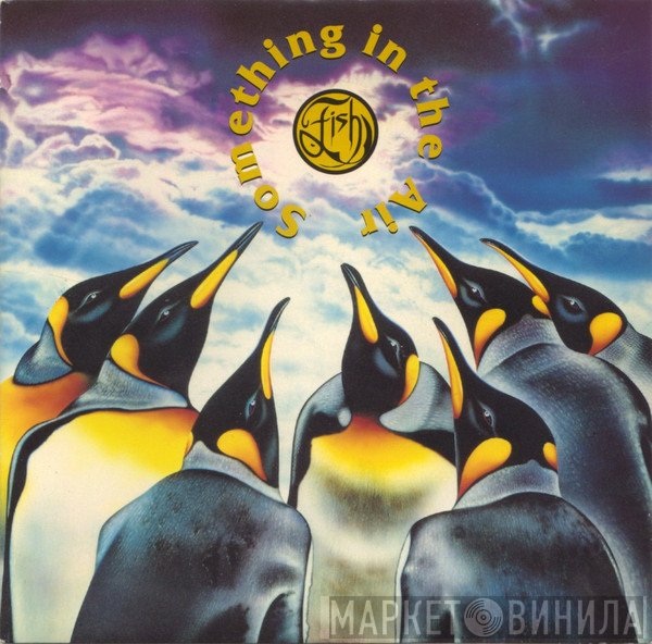Fish - Something In The Air