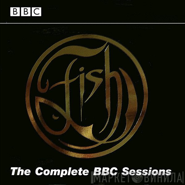 Fish - The Complete BBC Sessions