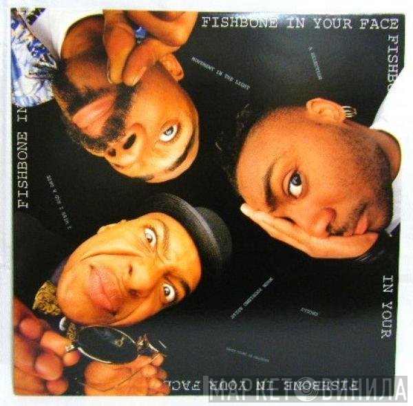 Fishbone  - In Your Face
