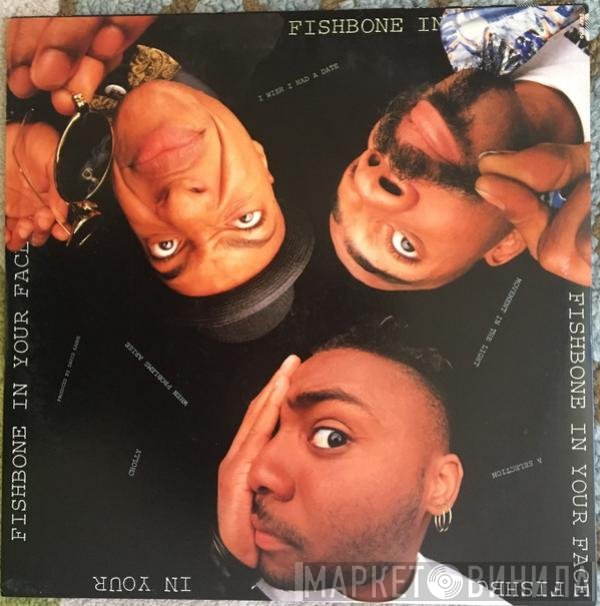 Fishbone  - In Your Face