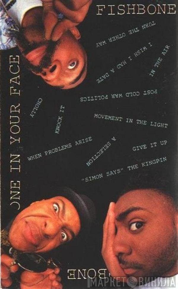 Fishbone  - In Your Face