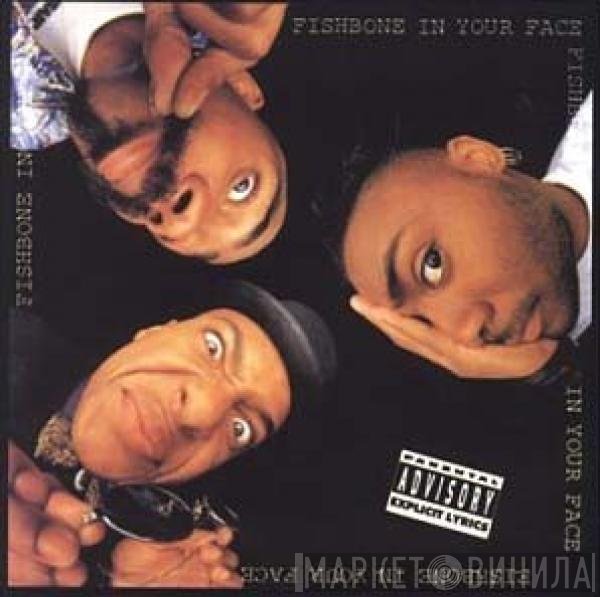 Fishbone  - In Your Face