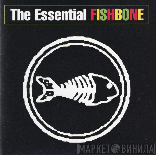 Fishbone  - The Essential Fishbone